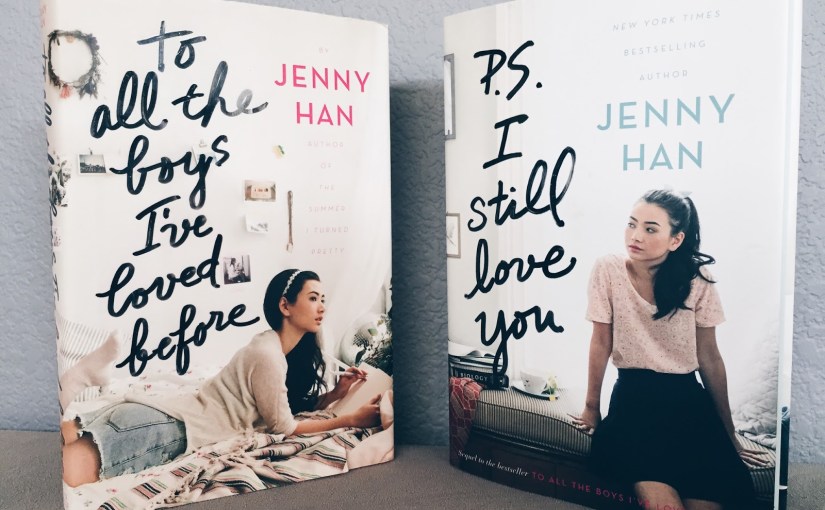 To All The Boys I’ve Loved Before // P.S. I Still Love You: Book&nbsp;Reviews